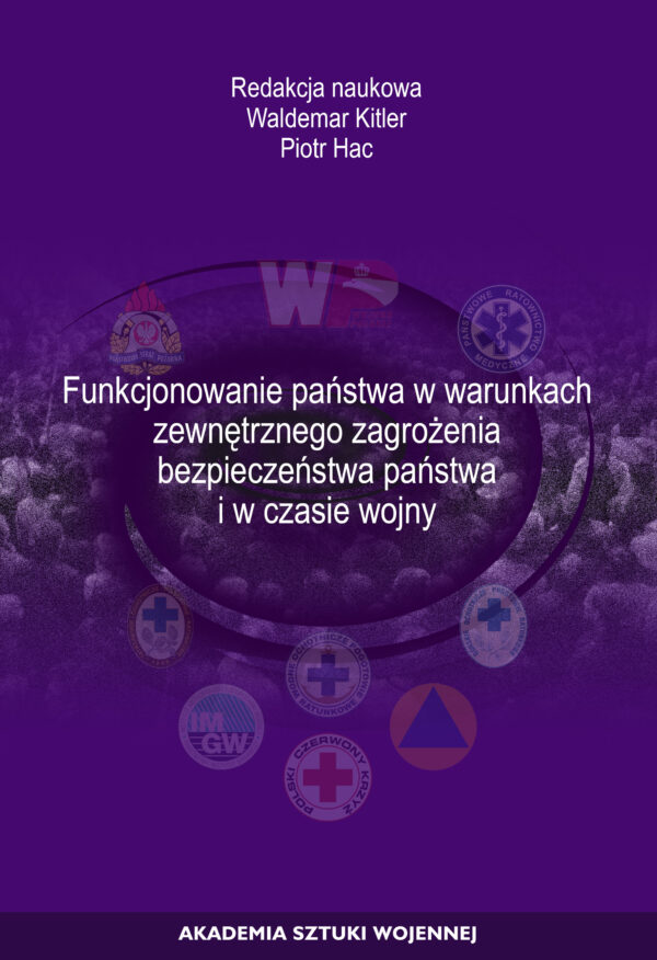Funkcjonowanie państwa w warunkach zewnętrznego zagrożenia bezpieczeństwa państwa i w czasie wojny