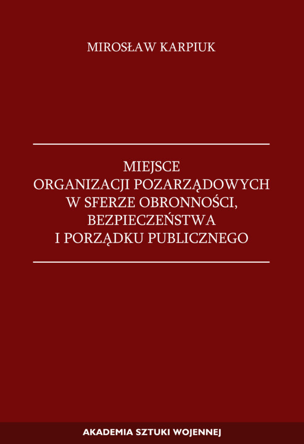 Miejsce organizacji pozarządowych w sferze obronności, bezpieczeństwa i porządku publicznego