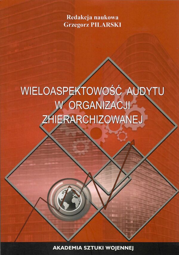 Wieloaspektowość audytu w organizacji zhierarchizowanej