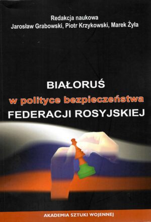 Białoruś w polityce bezpieczeństwa Federacji Rosyjskiej