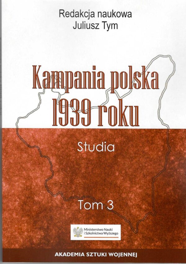 Kampania polska 1939 roku. Studia. Tom 3