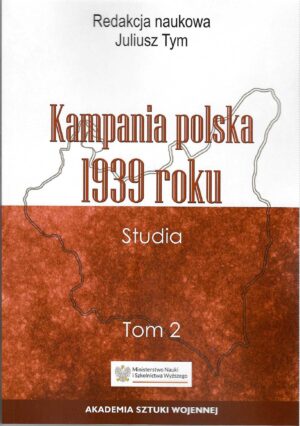 Kampania polska 1939 roku. Studia. Tom 2