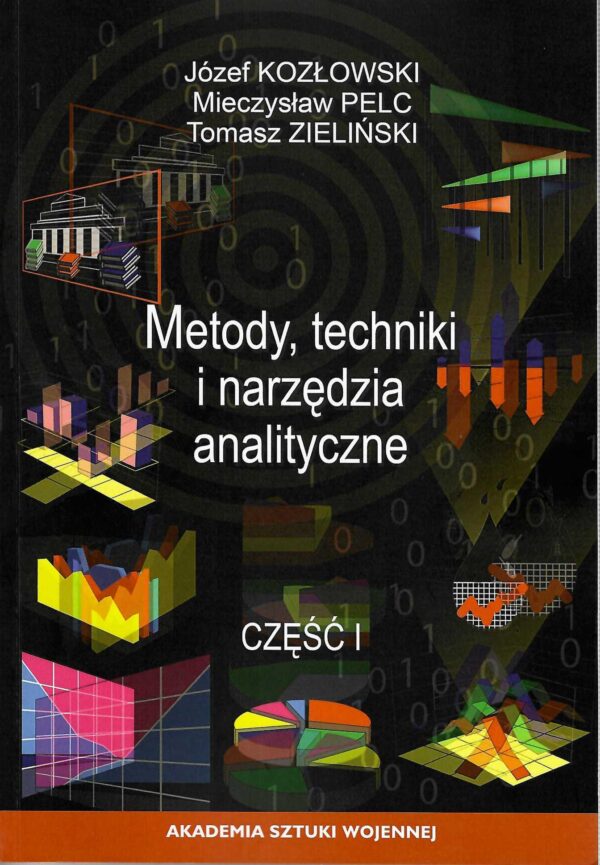 Metody, techniki i narzędzia analityczne. Cz. I
