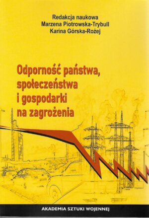Odporność państwa, społeczeństwa i gospodarki na zagrożenia