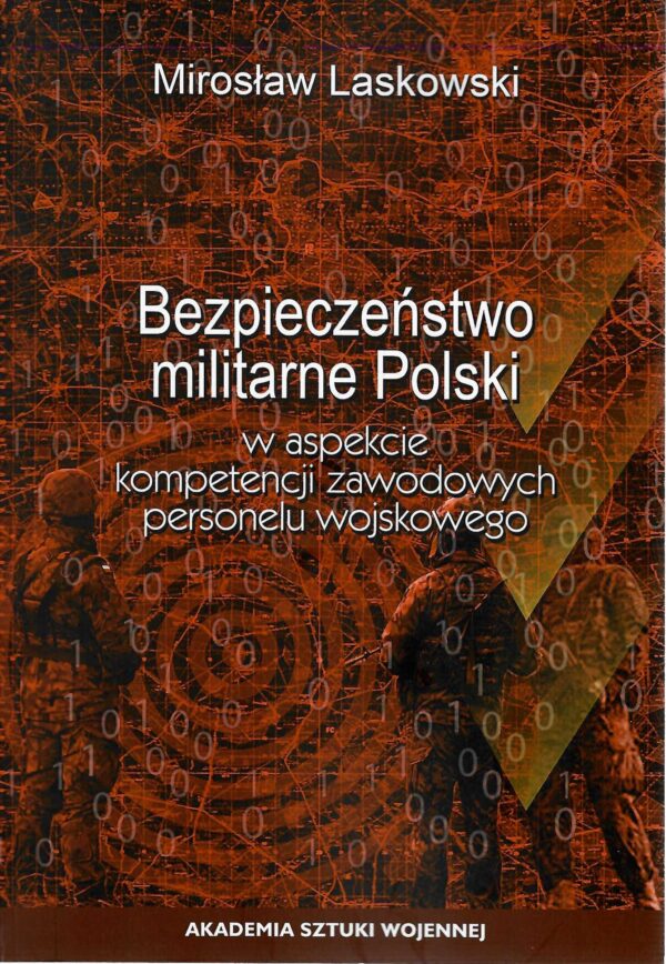 Bezpieczeństwo militarne Polski w aspekcie kompetencji zawodowych personelu wojskowego