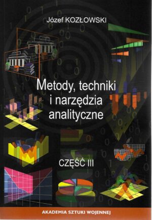 Metody, techniki i narzędzia analityczne. Cz. III