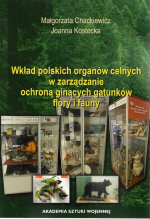 Wkład polskich organów celnych w zarządzanie ochroną gatunków flory i fauny