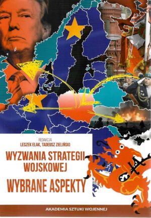 Wyzwania strategii wojskowej. Wybrane aspekty