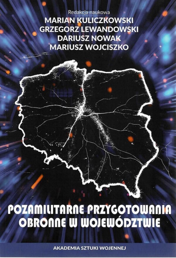 Okładka książki Pozamilitarne przygotowania obronne w województwie, redakcja naukowa Marian Kuliczkowski, Grzegorz Lewandowski, Dariusz Nowak, Mariusz Wojciszko
