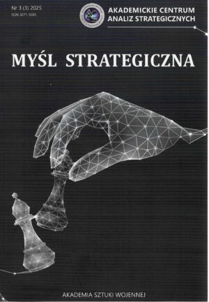 Okładka czasopisma Myśl Strategiczna Nr 3 (3) 2025 Redakcja Adam Jelonek, Krzysztof Kaczmarek, Justyna Olędzka, Maciej Gurtowski