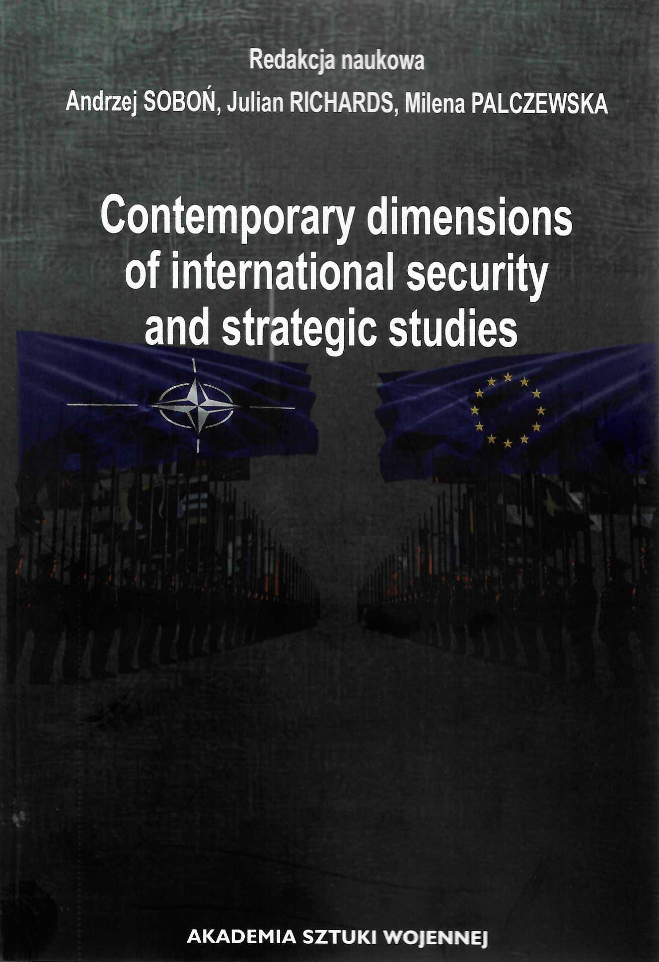 Okładka książki Contemporary dimensions of international security and strategic studies, Redakcja naukowa Andrzej Soboń, Julian Richards, Milena Palczewska