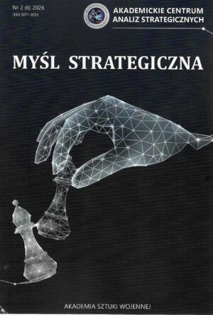 Okładka czasopisma Myśl Strategiczna Nr 2 (6) 2026, Redakcja Adam Jelonek