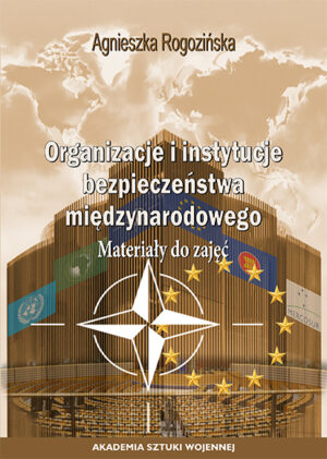 Organizacje i instytucje bezpieczeństwa międzynarodowego